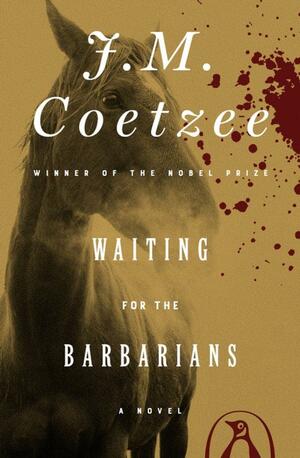 Waiting for the Barbarians by J.M. Coetzee