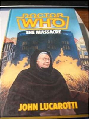 Doctor Who-The Massacre by John Lucarotti