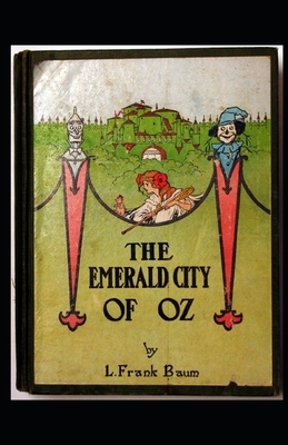 The Emerald City of Oz Illustrated by L. Frank Baum