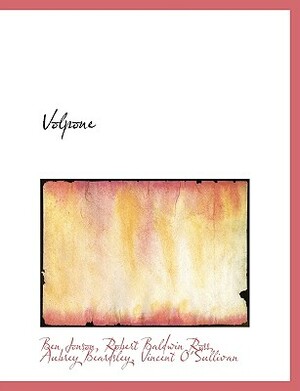 Volpone by Ben Jonson, Aubrey Beardsley, Robert Baldwin Ross