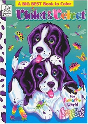 Violet and Velvet (Lisa Frank) by Lisa Frank