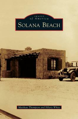 Solana Beach by Matthew Thompson, Hilary White