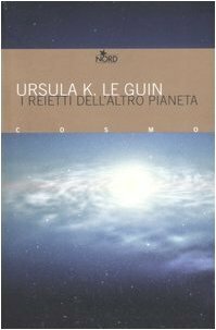 I reietti dell'altro pianeta by Ursula K. Le Guin