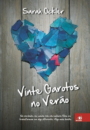 Vinte Garotos no Verão by Sarah Ockler, Paulo Polzonoff Jr.