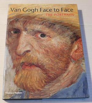 Vincent Van Gogh: The Painter and the Portrait by George T. M. Shackelford, Vincent van Gogh