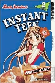 Instant Teen: Just Add Nuts, Vol. 02 by Haruka Fukushima