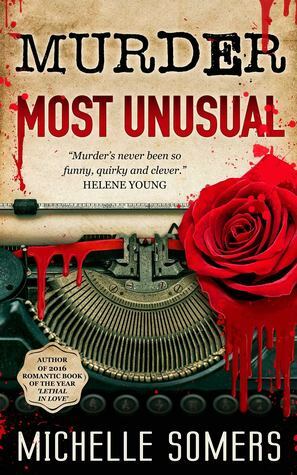 Murder Most Unusual by Michelle Somers