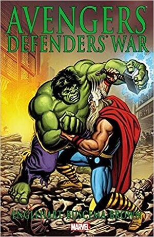 Avengers/Defenders War by Steve Englehart, Sal Buscema