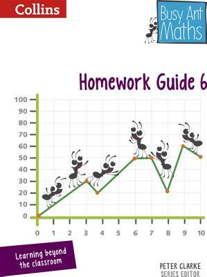 Busy Ant Maths -- Homework Guide 6 by Jo Power O'Keefe, Jeanette Mumford, Sandra Roberts