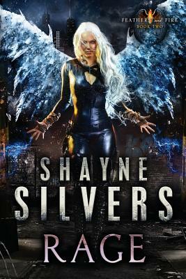 Rage by Shayne Silvers