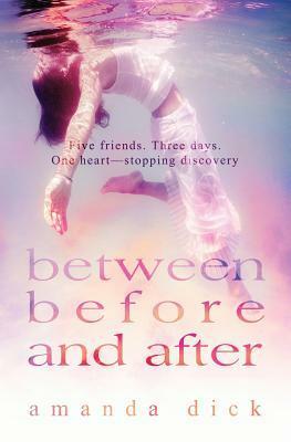 Between Before and After by Amanda Dick