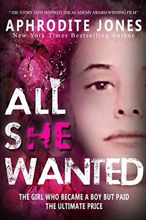 All She Wanted by Aphrodite Jones