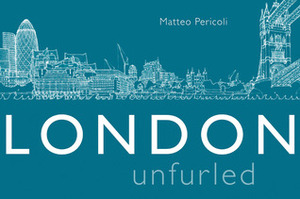 London Unfurled by Matteo Pericoli