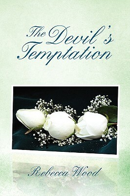 The Devil's Temptation by Rebecca Wood