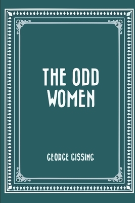 The Odd Women by George Gissing