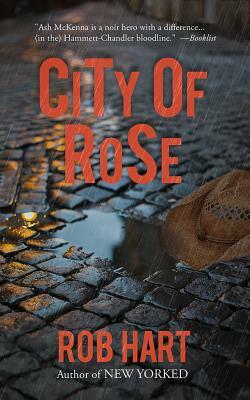 City of Rose by Rob Hart