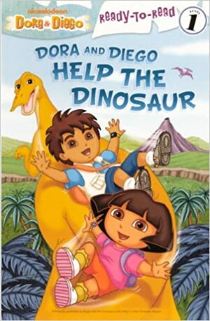 Dora and Diego Help the Dinosaur by Ellie Seiss, Lara Bergen