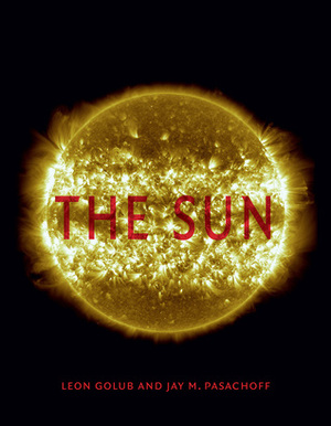 The Sun (Kosmos, #1) by Jay M. Pasachoff, Leon Golub