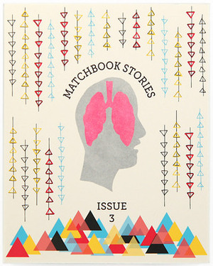 Matchbook Stories (Issue #3) by Etgar Keret, J. Robert Lennon, Yorgos Trillidis, Ioanna Mavrou, Tara Lynn Masih