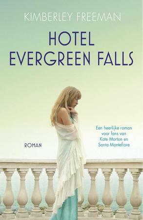 Hotel Evergreen Falls by Kimberley Freeman