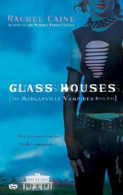 Glass Houses by Rachel Caine