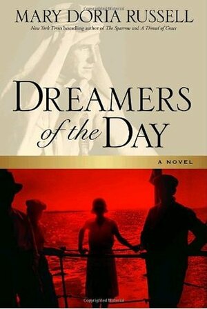 Dreamers of the Day by Mary Doria Russell