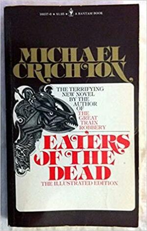 Eaters of the Dead by Michael Crichton