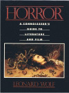 Horror: A Connoisseur's Guide to Literature and Film by Leonard Wolf