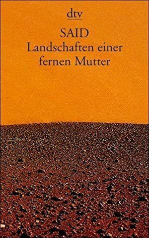 Landschaften einer fernen Mutter by Said