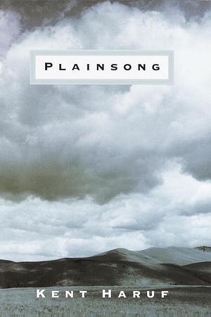 Plainsong by Kent Haruf