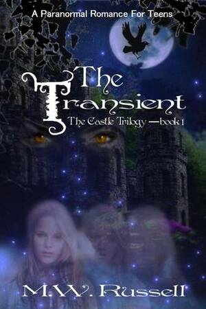 The Transient by M.W. Russell