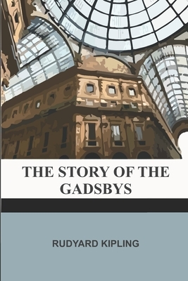 The Story of the Gadsbys by Rudyard Kipling