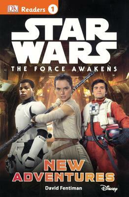 Force Awakens: New Adventures by David Fentiman