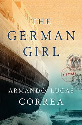 The German Girl by Armando Lucas Correa