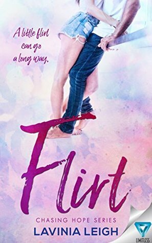 Flirt by Lavinia Leigh