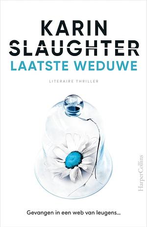 Laatste weduwe by Karin Slaughter