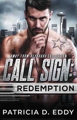 Call Sign: Redemption by Patricia D. Eddy