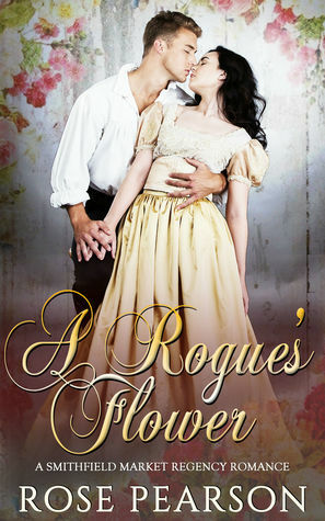 A Rogue's Flower by Rose Pearson