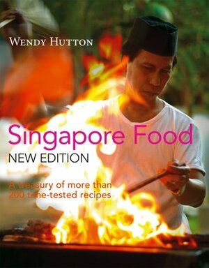 Singapore Food by Wendy Hutton