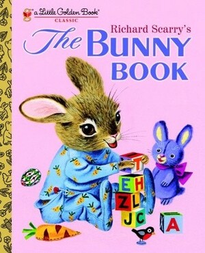 The Bunny Book by Patricia M. Scarry, Richard Scarry