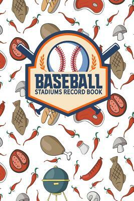 Baseball Stadiums Record Book by Rogue Plus Publishing