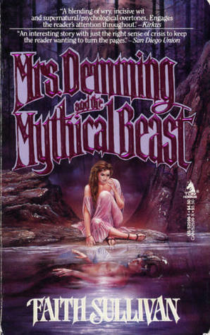 Mrs. Demming and the Mythical Beast by Faith Sullivan