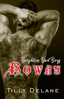 Rowan: (Brighton Bad Boys 2) by Tilly Delane