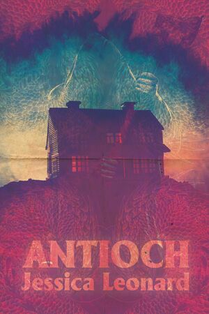 Antioch by Jessica Leonard