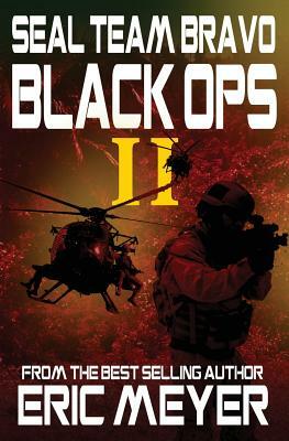 Seal Team Bravo: Black Ops II by Eric Meyer
