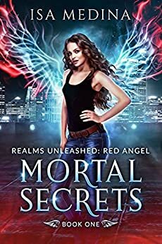 Mortal Secrets by Isa Medina