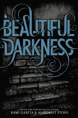 Beautiful Darkness, International Edition by Margaret Stohl, Kami Garcia