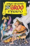 The Groo Inferno by Mark Evanier, M.E., Phil DeWalt, Janice Cohen, Sergio Aragonés, Stan Sakai