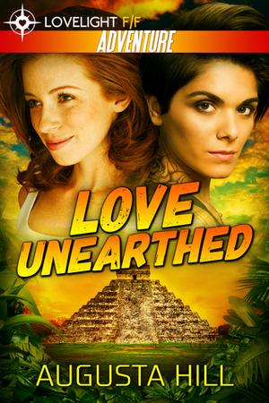 Love Unearthed by Augusta Hill