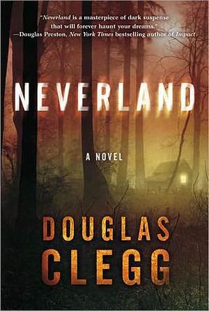 Neverland by Douglas Clegg